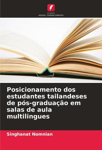 Posicionamento dos estudantes tailandeses de pós-graduação em salas de aula multilingues
