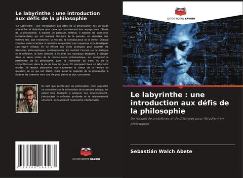 Le labyrinthe : une introduction aux défis de la philosophie