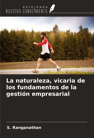 La naturaleza, vicaria de los fundamentos de la gestión empresarial