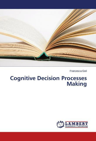 Cognitive Decision Processes Making