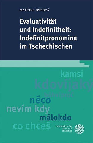 Evaluativität und Indefinitheit: Indefinitpronomina im Tschechischen