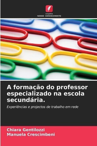A formação do professor especializado na escola secundária.