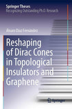 Reshaping of Dirac Cones in Topological Insulators and Graphene