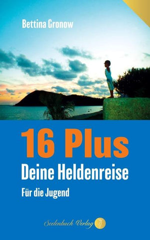 16 Plus – Deine Heldenreise
