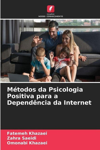 Métodos da Psicologia Positiva para a Dependência da Internet