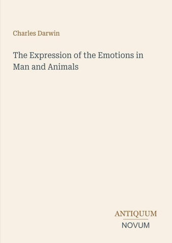 The Expression of the Emotions in Man and Animals
