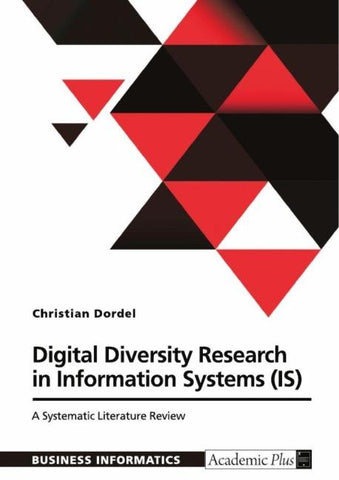 Digital Diversity Research in Information Systems (IS). A Systematic Literature Review