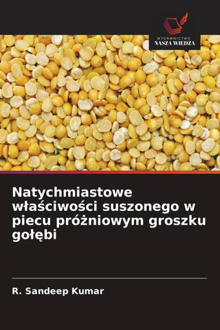Natychmiastowe w¿a¿ciwo¿ci suszonego w piecu pró¿niowym groszku go¿¿bi