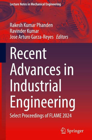 Recent Advances in Industrial Engineering