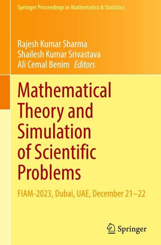 Mathematical Theory and Simulation of Scientific Problems