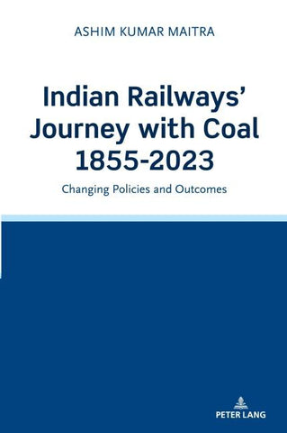 Indian Railways' Journey with Coal 1855-2023