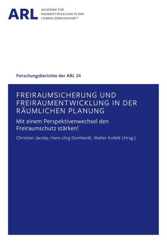 Freiraumsicherung und Freiraumentwicklung in der räumlichen Planung