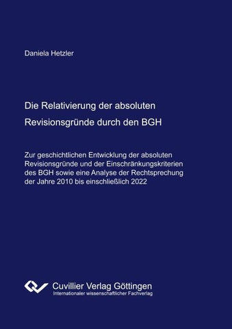 Die Relativierung der absoluten Revisionsgründe durch den BGH