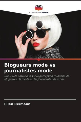 Blogueurs mode vs journalistes mode