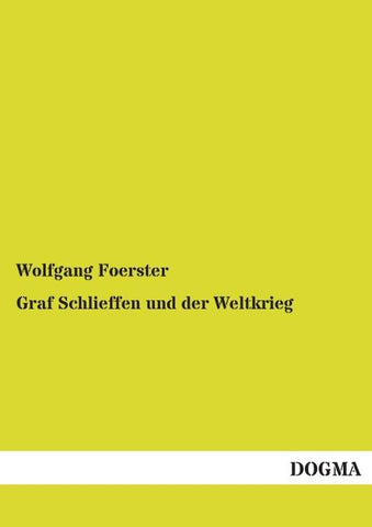 Graf Schlieffen und der Weltkrieg