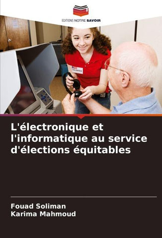 L'électronique et l'informatique au service d'élections équitables
