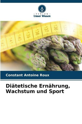 Diätetische Ernährung, Wachstum und Sport