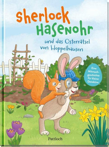 Sherlock Hasenohr und das Osterrätsel von Hoppelhausen
