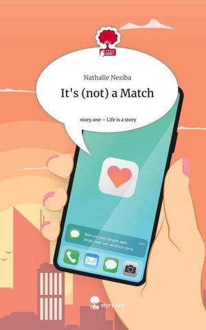 It's (not) a Match. Life is a Story - story.one