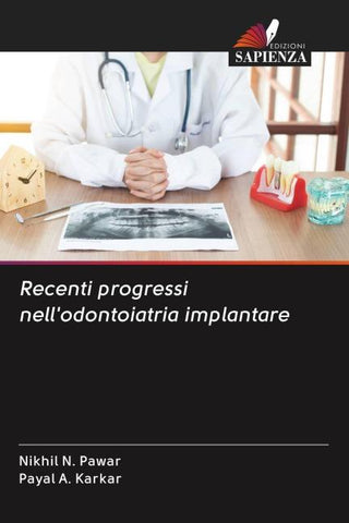 Recenti progressi nell'odontoiatria implantare