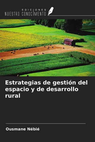 Estrategias de gestión del espacio y de desarrollo rural