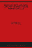 Design of Low-Voltage, Low-Power Operational Amplifier Cells
