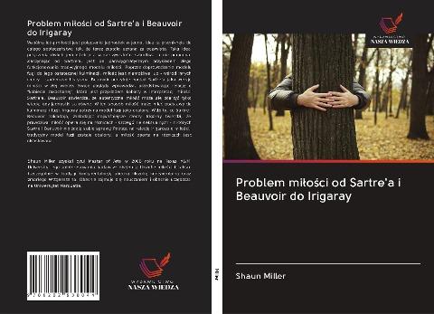 Problem mi¿o¿ci od Sartre'a i Beauvoir do Irigaray