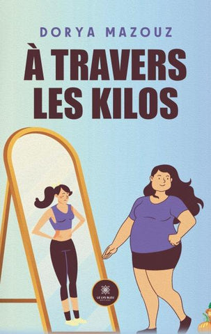 À travers les kilos