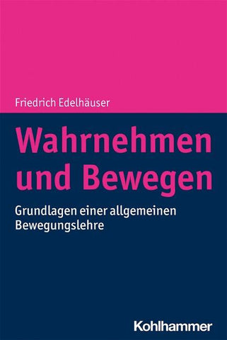 Wahrnehmen und Bewegen