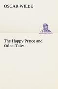 The Happy Prince and Other Tales