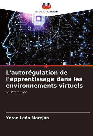 L'autorégulation de l'apprentissage dans les environnements virtuels