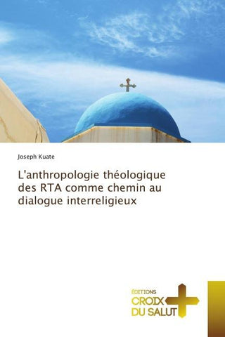 L'anthropologie théologique des RTA comme chemin au dialogue interreligieux