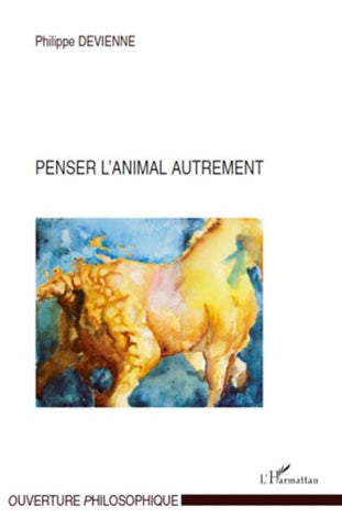 Penser l'animal autrement