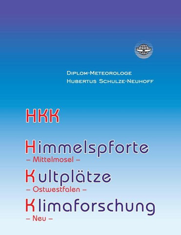 Himmelspforte, Kultplätze, Klimaforschung und mehr