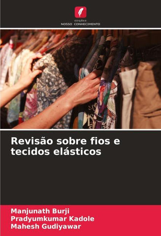 Revisão sobre fios e tecidos elásticos