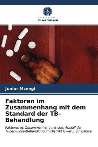 Faktoren im Zusammenhang mit dem Standard der TB-Behandlung