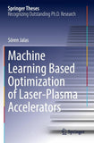 Machine Learning Based Optimization of Laser-Plasma Accelerators