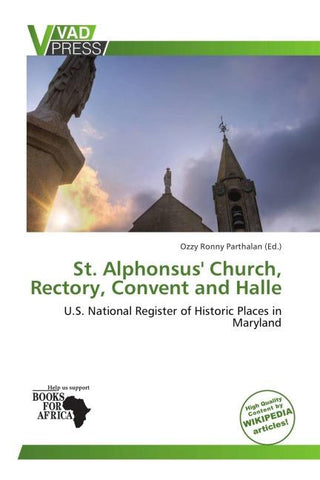 St. Alphonsus' Church, Rectory, Convent and Halle