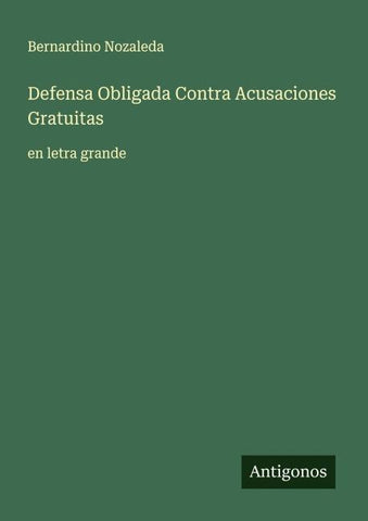 Defensa Obligada Contra Acusaciones Gratuitas