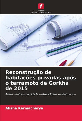 Reconstrução de habitações privadas após o terramoto de Gorkha de 2015