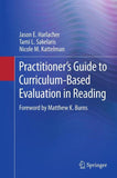 Practitioner’s Guide to Curriculum-Based Evaluation in Reading