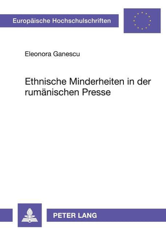 Ethnische Minderheiten in der rumaenischen Presse