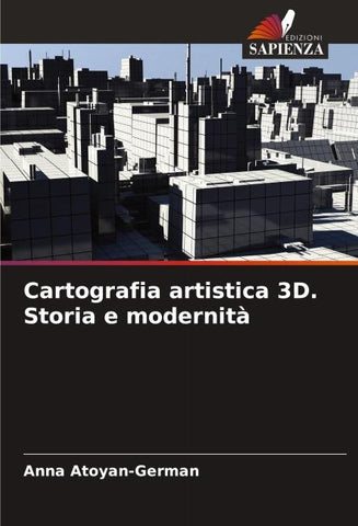 Cartografia artistica 3D. Storia e modernità