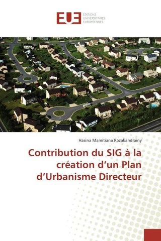 Contribution du SIG à la création d'un Plan d'Urbanisme Directeur