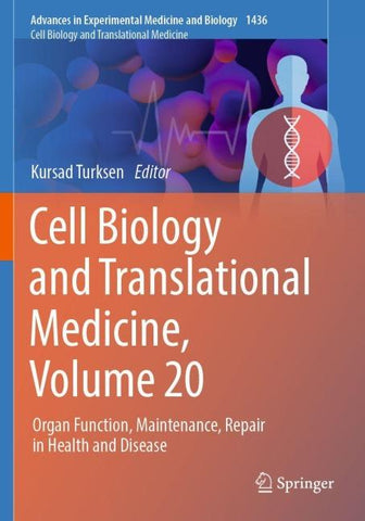 Cell Biology and Translational Medicine, Volume 20