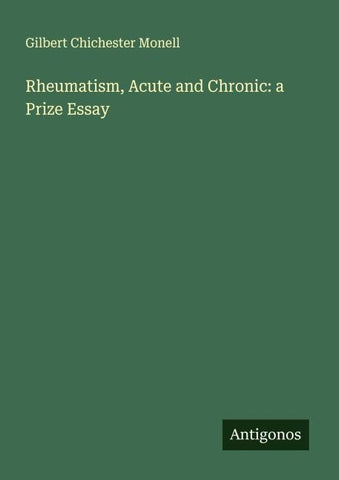 Rheumatism, Acute and Chronic: a Prize Essay