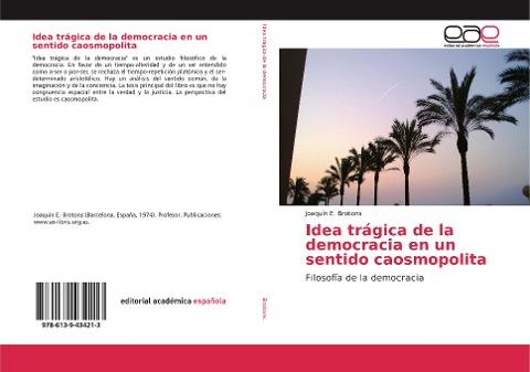 Idea trágica de la democracia en un sentido caosmopolita