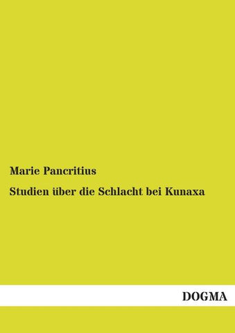 Studien über die Schlacht bei Kunaxa