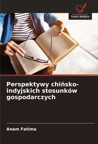 Perspektywy chi¿sko-indyjskich stosunków gospodarczych