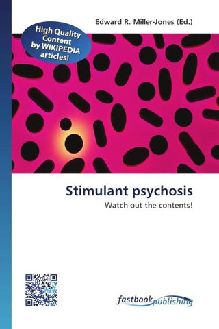 Stimulant psychosis